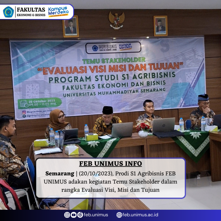 Program Studi S1 Agribisnis Fakultas Ekonomi dan Bisnis UNIMUS Adakan kegiatan Temu Stakeholder Dalam Rangka Evaluasi Visi, Misi, dan Tujuan.