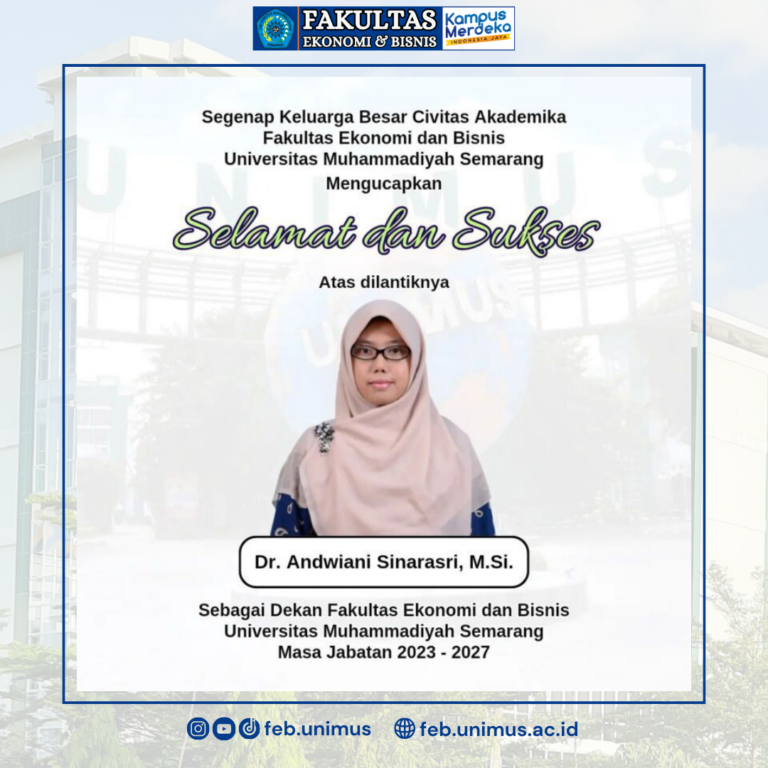 Selamat dan Sukses Dr. Andwiani Sinarasri, M.Si. (Dekan FEB UNIMUS Periode 2023 – 2027)