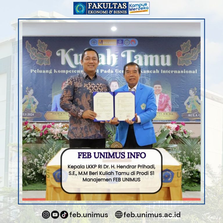 Optimalisasi SDM, Kepala LKPP RI Dr. H. Hendrar Prihadi, S.E., M.M Beri Kuliah Umum di Prodi S1 Manajemen Fakultas Ekonomi dan Bisnis UNIMUS