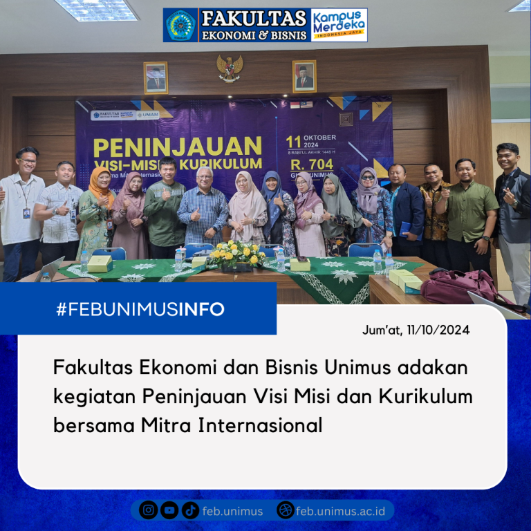 Peninjauan Visi-Misi dan Kurikulum FEB Unimus Bersama Mitra Internasional