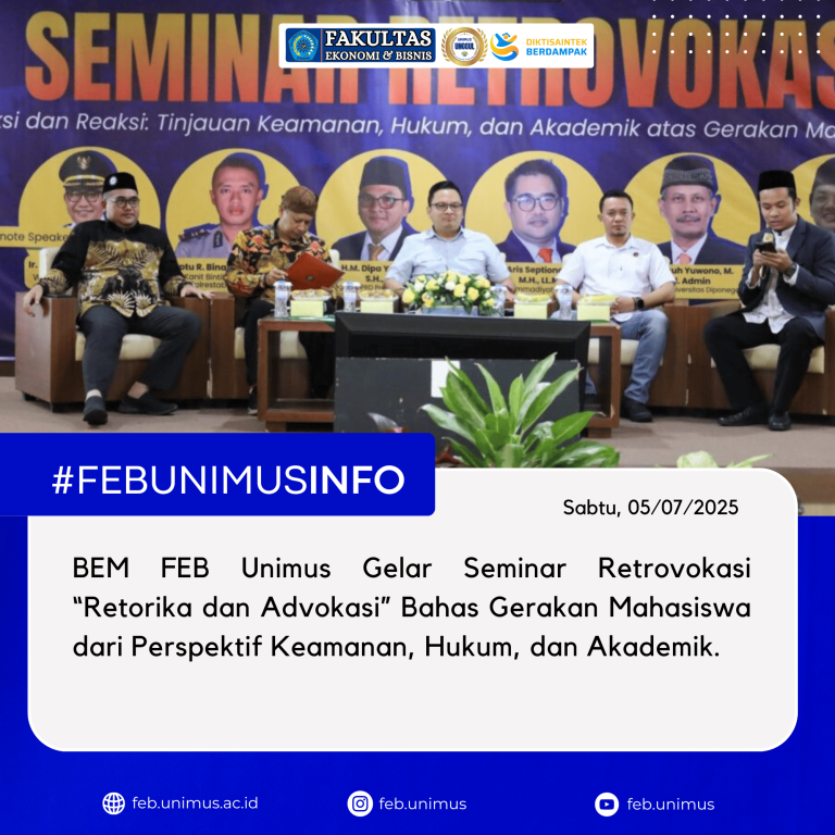 BEM FEB Unimus Gelar Seminar “Retrovokasi” Bahas Gerakan Mahasiswa dari Perspektif Keamanan, Hukum, dan Akademik