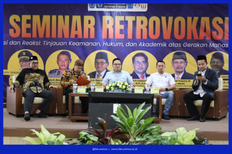 BEM FEB Unimus Gelar Seminar “Retrovokasi” Bahas Gerakan Mahasiswa dari Perspektif Keamanan, Hukum, dan Akademik